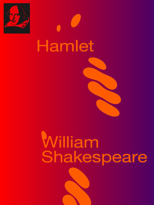 Title details for Hamlet by William Shakespeare - Available